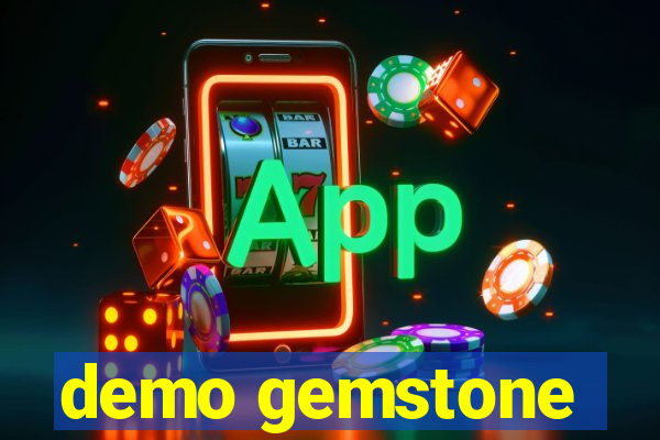 demo gemstone